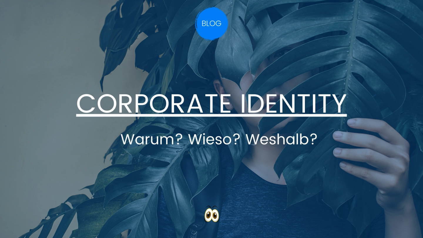 Warum Corporate Identity?